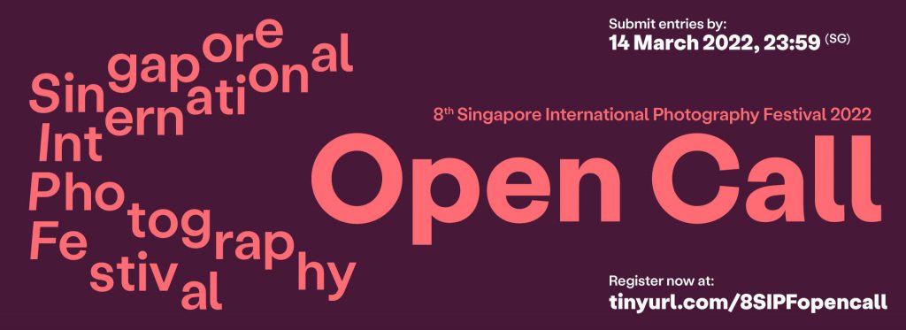 OPEN CALL – 8th Singapore International Photography Festival 2022